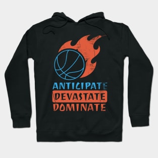 Anticipate Devastate Dominate Hoodie